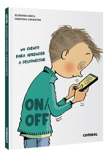 Libro: On / Off. Un Cuento Para Aprender A Desconectar / Pd.