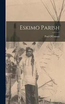 comprar Libro Eskimo Parish - O'connor, Paul 1897-