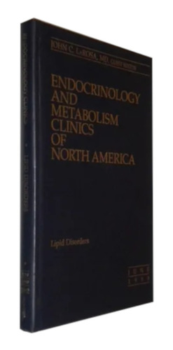 Endocrinology And Metabolism  Lipid Disorders John C. Larosa  Livro (