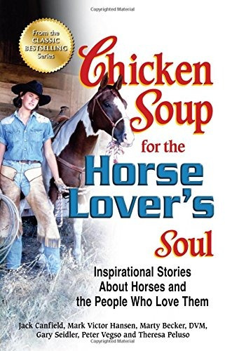 Chicken Soup For The Horse Lovers Soul Inspirational Stories