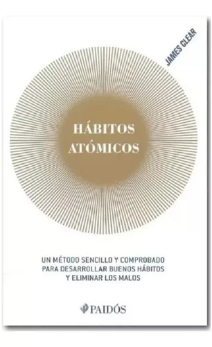 Los Hábitos Atómicos Cambian Vidas - EXTRACTO DE LIBRO