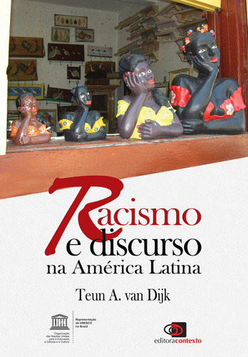 Racismo e discurso na América Latina, de Dijk, Teun A. van. Editora Pinsky Ltda, capa mole em português, 2008