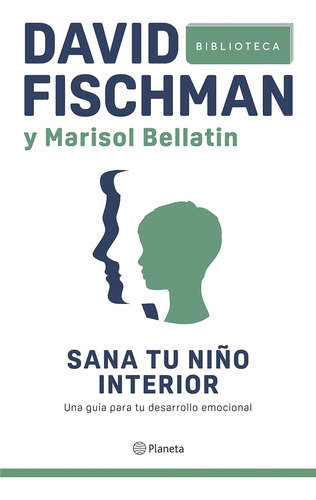 Saña Tu Niño Interior - David Fischman