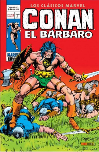 Conan El Bárbaro - Los Clásicos Marvel Tomo 3 (tapa Dura)