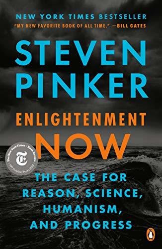 Enlightenment Now : The Case For Reason, Science, Humanism, And Progress, De Steven Pinker. Editorial Penguin Books, Tapa Blanda En Inglés