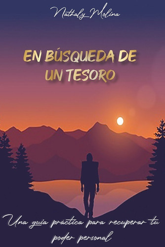 En búsqueda de un tesoro, de Nathaly Molina. Editorial LUNA NUEVA EDICIONES, tapa blanda, edición 1 en español, 2021