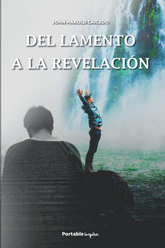 Libro Del Lamento A La Revelación Un Mensaje Para La Iglesi