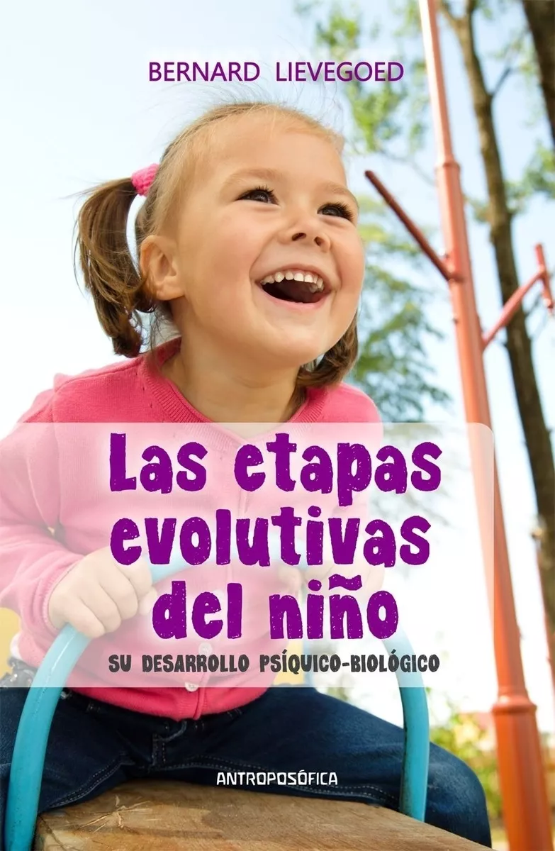 Primera imagen para búsqueda de etapas evolutivas del nino bernard lievegoed