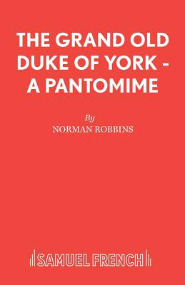 Libro The Grand Old Duke Of York - A Pantomime - Robbins,...