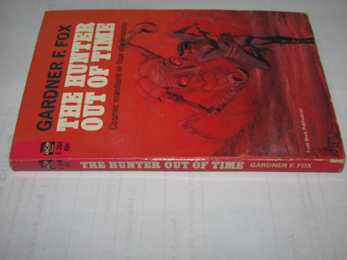 The Hunter Out Of Time. Gardner F. Fox   - 2265