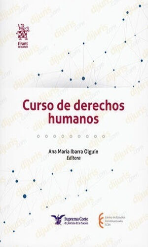 CURSO DE DERECHOS HUMANOS, de IBARRA OLGUÍN, ANA MARÍA. Editorial Tirant lo Blanch, tapa blanda, edición 1 edicion en español, 2022