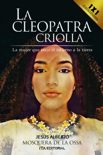 Libro: La Cleopatra Criolla: La Mujer Que Trajo El Infierno 