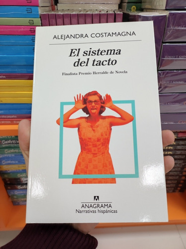 Libro El Sistema Del Tacto - Alejandra Costamagna