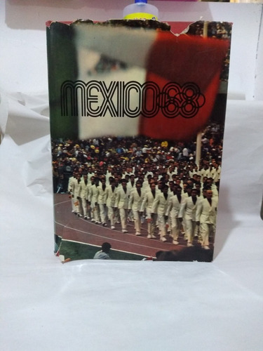 México 68 25 Años De Deporte En México Primera Edición 