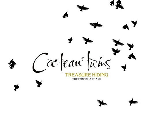 Cocteau Twins - Treasure Hiding (the Fontana Years)