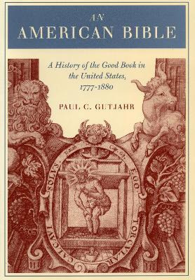 Libro An American Bible - Paul C. Gutjahr