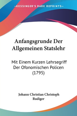 Libro Anfangsgrunde Der Allgemeinen Statslehr: Mit Einem ...