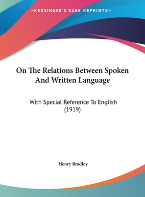 Libro On The Relations Between Spoken And Written Languag...