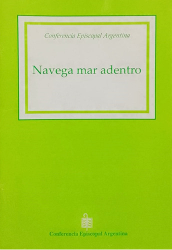 Navega Mar Adentro - Conferencia Episcopal Argentina