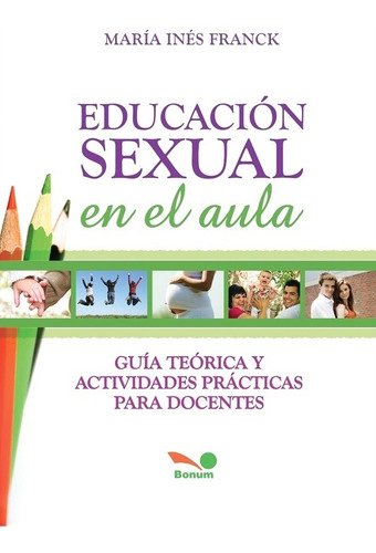 Educación Sexual En El Aula, De María Inés Franck