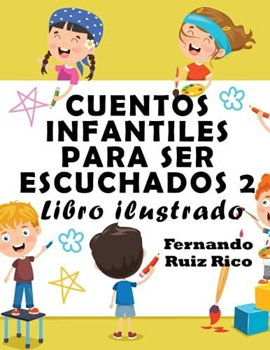 Cuentos Infantiles Para Escuchar 2: Libro Ilustrado (e)