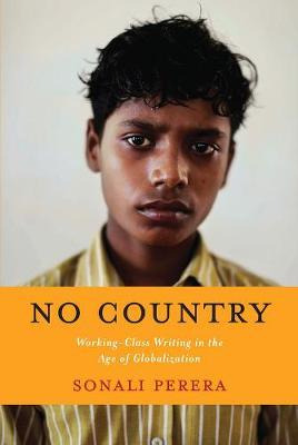 Libro No Country : Working-class Writing In The Age Of Gl...