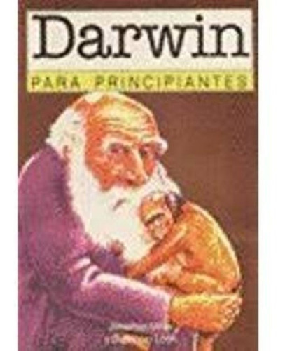 Darwin Para Principiantes - Jonathan Y Borin Van Loon Miller