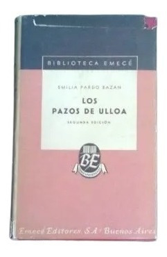 Emilia Pardo Bazan: Los Pazos De Ulloa