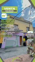 Comprar Importante Propiedad Comercial Con 4 Locales  Mas 150 Mts Para Uso  Comercial En Planta Baja Y Planta Alta  Sobre Calle Belgrano Y Angel Delia 