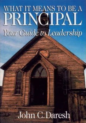 Libro What It Means To Be A Principal - John C. Daresh