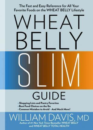 Libro Wheat Belly Slim Guide : The Fast And Easy Referenc...