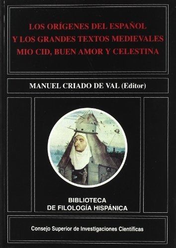 Los Orígenes Del Español Y Los Grandes Textos Medievales Mio