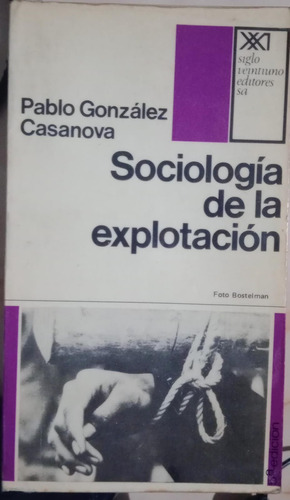 Sociología De La Explotación - Pablo Gonzáles Casanova