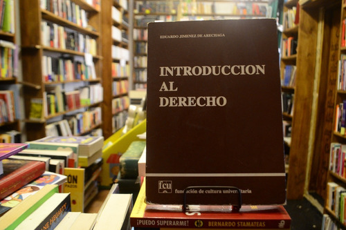 Introducción Al Derecho. Eduardo Jiménez De Arechaga. (Usado)