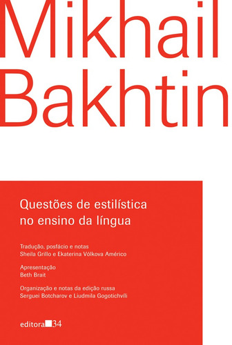 Questões de estilística no ensino da língua, de Bakhtin, Mikhail. Editora 34 Ltda., capa mole em português, 2013