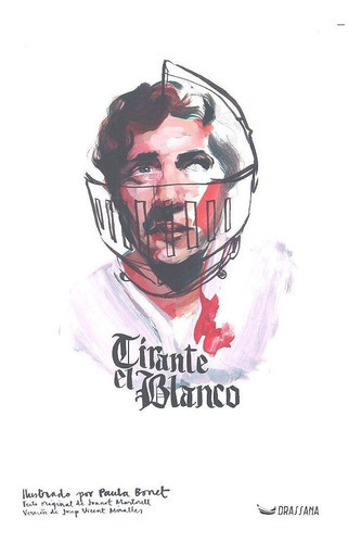 Tirante el Blanco, de Martorell, Joanot. Editorial Llibres de la Drassana, tapa blanda en español