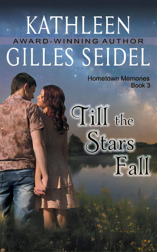 Till The Stars Fall (hometown Memories, Book 3), De Gilles Seidel, Kathleen. Editorial Epub Works, Tapa Blanda En Inglés