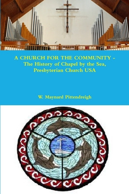 Libro A Church For The Community - The History Of Chapel ...