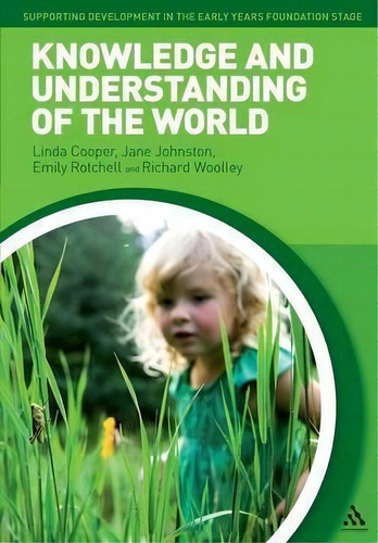 Knowledge And Understanding Of The World, De Linda Cooper. Editorial Continuum Publishing Corporation, Tapa Blanda En Inglés