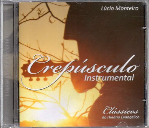 Cd Lucio Monteiro - Crepúsculo - Instrumental - Frete Grátis