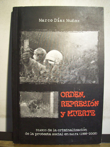 Adp Orden Represion Y Muerte Diaz Muñoz / Bs. As. 2005