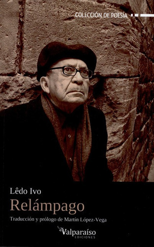 Relámpago, De Ivo, Lêdo. Editorial Valparaiso, Tapa Blanda, Edición 1 En Español, 2015