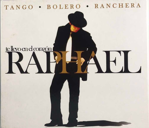Raphael - Te Llevo En El Corazón / Tango, Bolero Y Ranchera