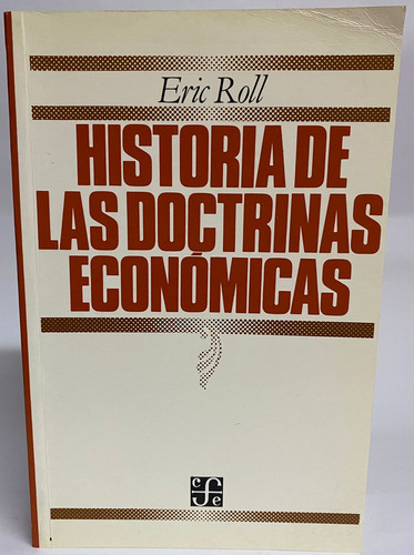 Historia De Las Doctrinas Económicas - Eric Roll
