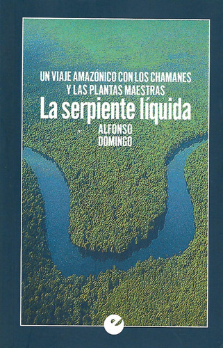 Libro La Serpiente Líquida