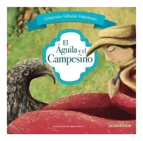 El Águila Y El Campesino