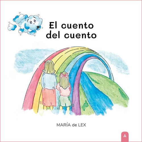 Libro El Cuento Del Cuento - Maria De Lex