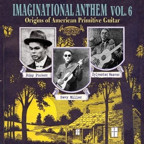 Imaginational Anthem Vol. 6: Origins Of American Primitive G