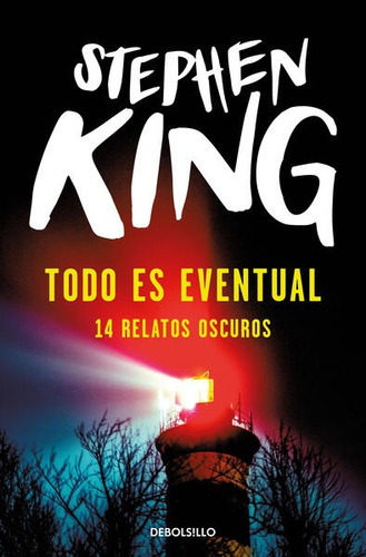 Todo Es Eventual - 14 Relatos Oscuros - Stephen King - Nuevo