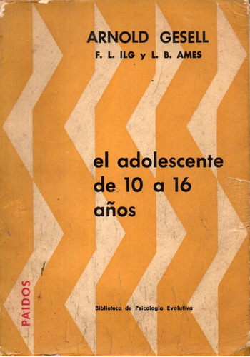 El Adolescente De 10 A 16 Años Arnold  Gesell 